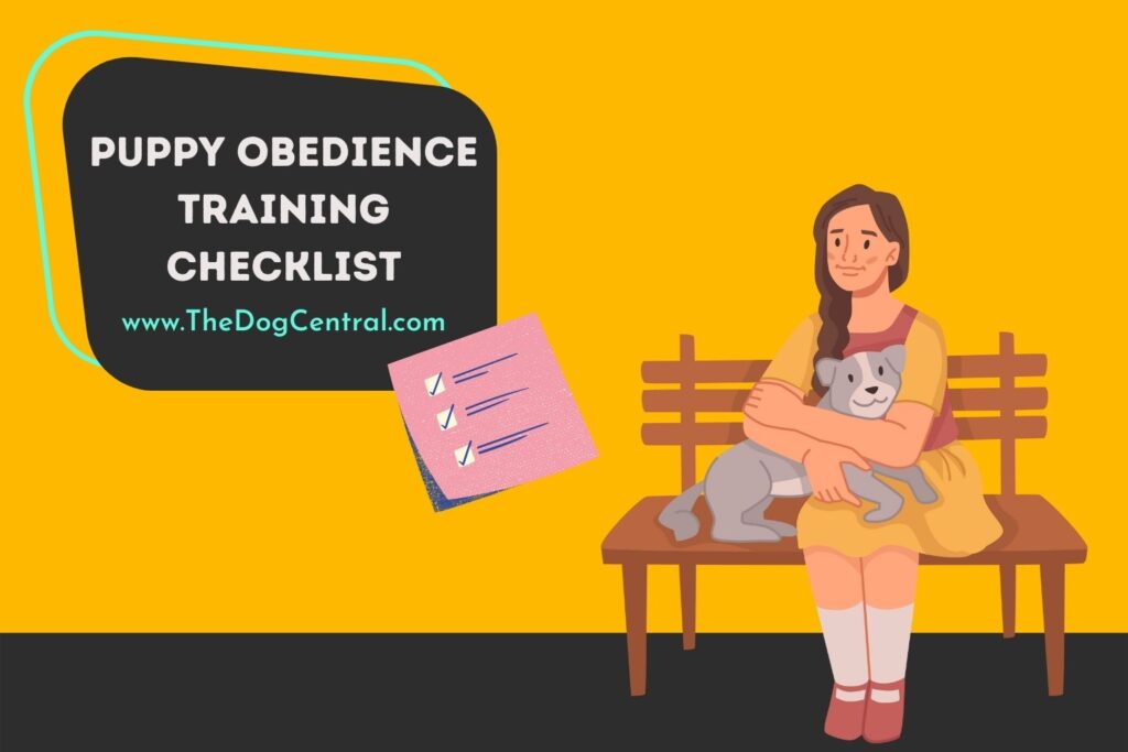 Puppy Obedience Training Checklist The Dog Central
